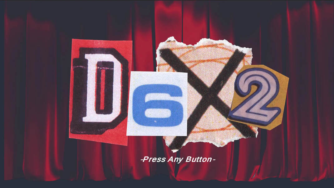 标题画面:红色幕布前的剪贴字母 D6X2